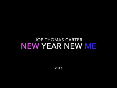 Joe Thomas Carter - New Year New Me