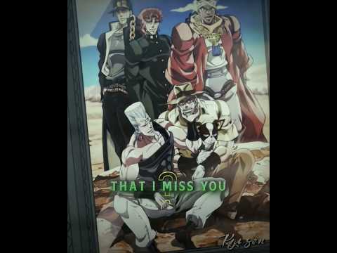 • Did I tell you that I miss you..? || Stardust crusaders || #jojosbizarreadventure #jojoedit #fyp