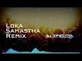 Loka Samastha (Remix) | Dj Spectra | 4 the People | Malayalam remix