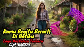 Download lagu Lagu Nostalgia Terbaru // 'Kamu Begitu Berarti di Hatiku' mp3 Download lagu Lagu Nostalgia Terbaru // 'Kamu Begitu Berarti di Hatiku' mp3