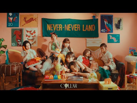 COLLAR《Never-never Land》Official Music Video