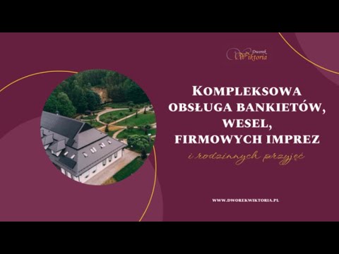 Zobacz filmy, Dworek Wiktoria Sala Weselna, Wesela, Konferencje, Noclegi, Dolice