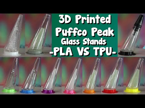 3D Printed Puffco Glass Stands! Why To Buy TPU Prints Over PLA! PLA VS TPU! Don't Break Your Glass!