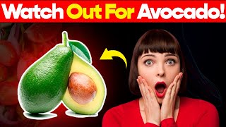8 Mistakes You Should Never Make When Eating Avocado!