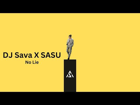 Dj Sava X Adrian Sasu - No Lie (Official Video)