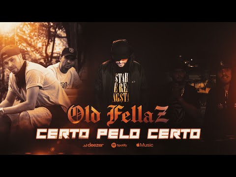 OLD FELLAZ  - Certo pelo Certo FEAT Dantt 79 e Nino Rapper