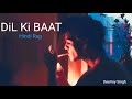 Download Dil Ki Baat Love Story Deevoy Singh New Hindi Love Rap Song 2020 Mp3 Song
