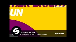 SAVOY & Heather Bright - We Are The Sun (Manuel De La Mare Remix)