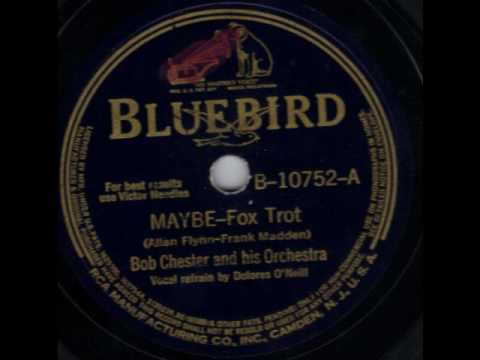"Maybe" - Bob Chester and his Orchestra - Bluebird B-10752