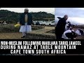 Non Muslim Following Maulana Tariq Jameel During Namaz At Table Mountain Cape Town South Africa