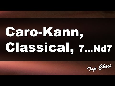 Chess Online - Caro-Kann, classical, 7...Nd7