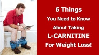 6 Things You Need To Know About Taking L Carnitine for Weight Loss