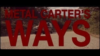 METAL CARTER - WAYS [OFFICIAL VIDEO 2012]