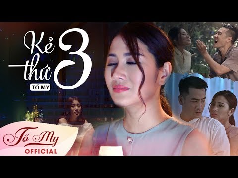 Kẻ Thứ Ba - Tố My | Official MV l Sáng tác: Vũ Thanh