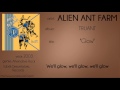 Alien Ant Farm - Glow (synced lyrics)
