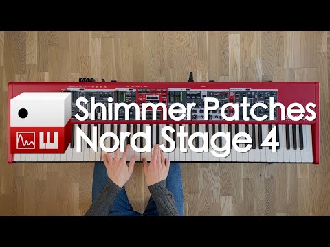 Introducing Nord Stage 4: Shimmer Patches Collection