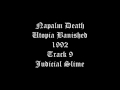 Napalm Death - Utopia Banished - 1992 - Track 9 - Judicial Slime