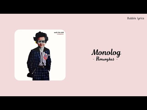 Pamungkas - Monolog (lirik)
