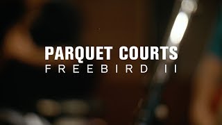 Parquet Courts - Freebird II (Live at The Current)