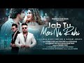 Jab Tu Meri Na Rahi | Shaarib & Toshi | Sad Romantic Song 2024