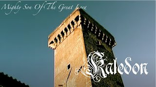 KALEDON - Migthy Son Of The Great Lord