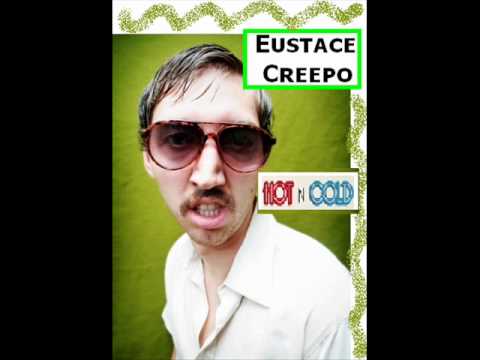 Hot n Cold (Cover) sung by Eustace Creepo