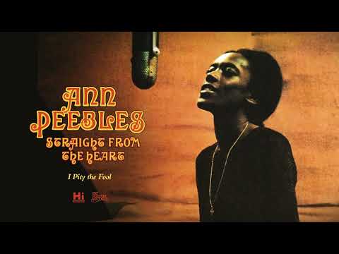 Ann Peebles - I Pity the Fool (Official Audio)