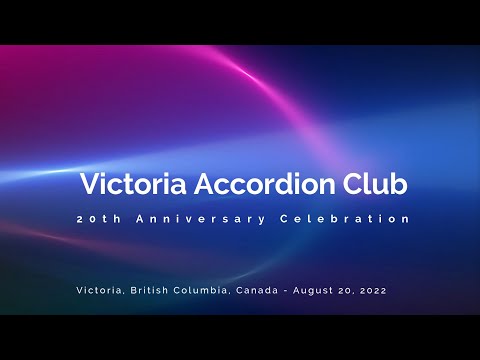 Victoria Accordion Club Band - 20th Anniversary Celebration