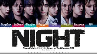 Download lagu Stray Kids (스트레이 키즈) 'NIGHT' Lyrics [Tower of God 2 OST] [Color Coded Kan_Rom_Eng] | ShadowByYoongi mp3