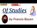 Of Studies by Francis Bacon - Summary in Hindi