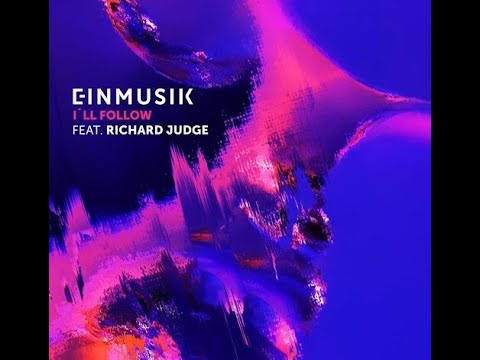 Einmusik, Richard Judge - I'll Follow (Extended)-2023-Melodic House-[Embassy One]