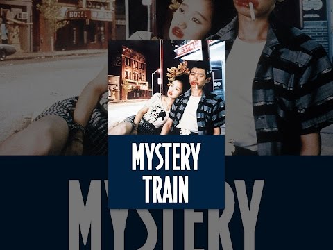 Mystery Train