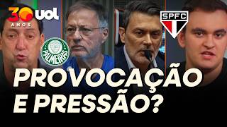 SÃO PAULO VÊ PROVOCAÇÃO E PALMEIRAS APONTA QUE TRICOLOR PRESSIONA A ARBITRAGEM! COLUNISTAS DEBATEM