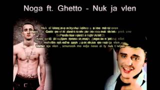 Noga ft. Ghetto - Nuk ja vlen (Official Audio)