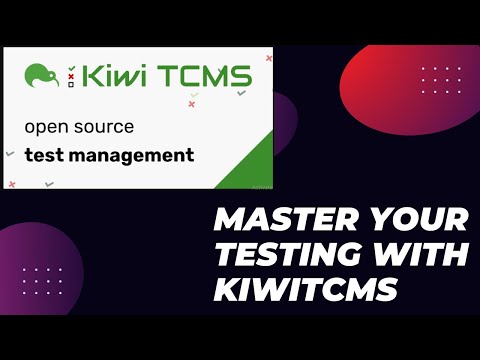 Unlocking KiwiTCMS: The Ultimate Test Case Management Tool for QA Teams