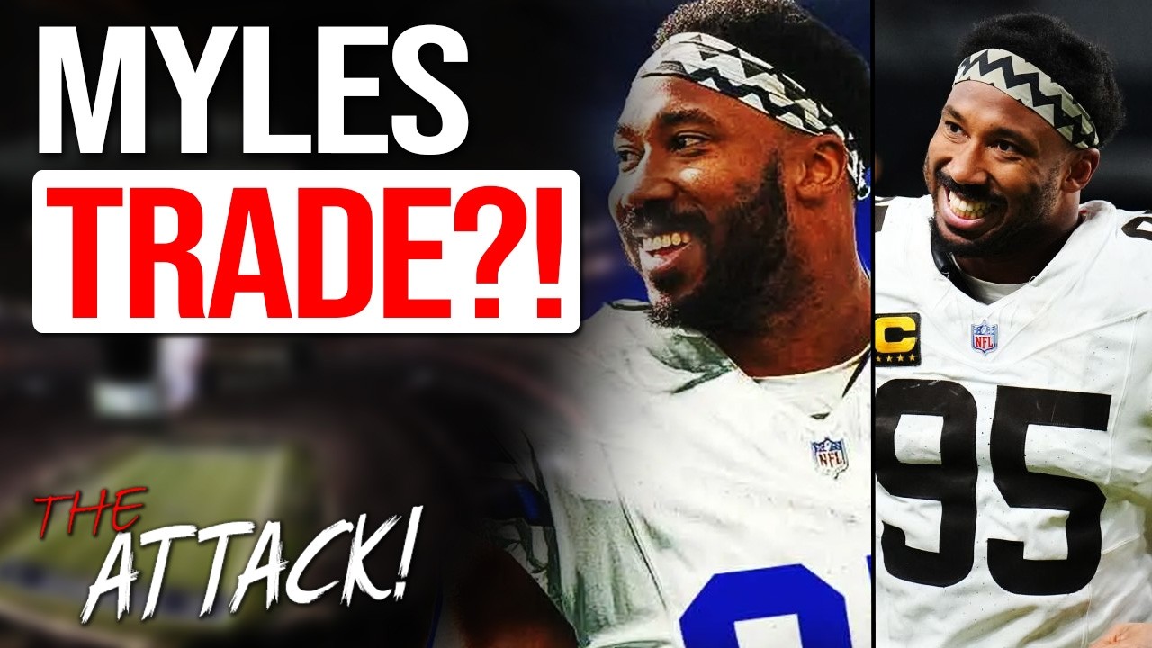 Should Dallas Cowboys TRADE For Myles Garrett?!