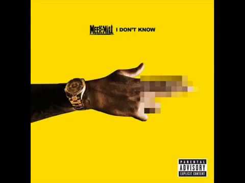 Meek Mill - I Don't Know (Feat. Paloma Ford)  Prod. By The Honora
