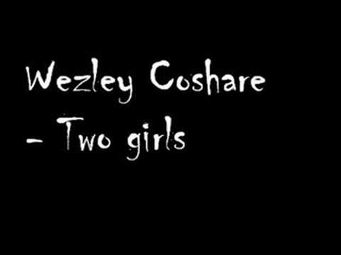 Wezley Coshare - Two girls