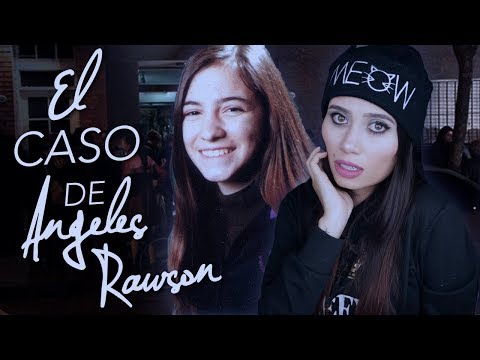 TODO sobre el MISTERIOSO caso de ANGELES RAWSON - Paulettee