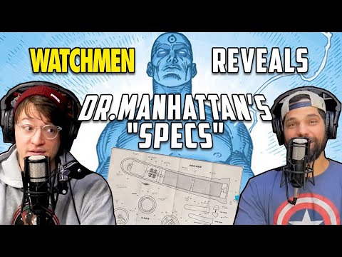 How big is Dr. Manhattan’s... you know what /// Watchmen Reveals the "Excalibur" Specifications