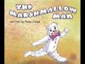 The Marshmallow Man 