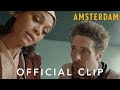 Official Clip 'Sounds Like A Need' | Amsterdam | 20th Century Studios
