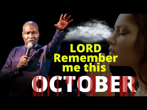 Pray into October |Open the Book of Remembrance for me Oh Lord | APOSTLE JOSHUA SELMAN