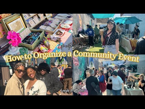How to Organize a Community Event | Temple Art Market BTS