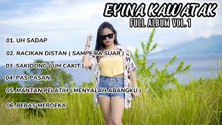 Download lagu EYINA KAWATAK FULL ALBUM VOL 1 VIRAL TIKTOK TERBARU #viraltiktok mp3 Download lagu EYINA KAWATAK FULL ALBUM VOL 1 VIRAL TIKTOK TERBARU #viraltiktok mp3