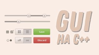 Пользовательский графический интерфейс | GUI на С++