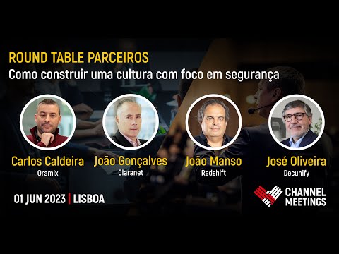 "Como Construir uma Cultura com Foco em Segurança" | Channel Meetings 2023