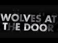 Bad Seed Rising - Wolves At The Door (LYRIC ...