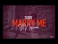 Teddy Marry Me Ft Nepman