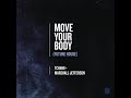 Tchami + Marshall Jefferson - Move Your Body (Future House) (Rework)